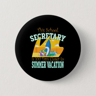 Schulsekretär - Spaß am 100. Schultag Button