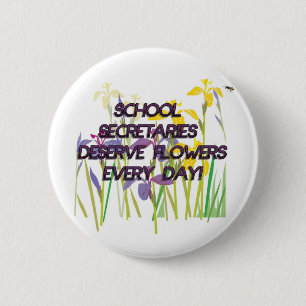 SCHULsekretäre DESERVE FLOWERS Button