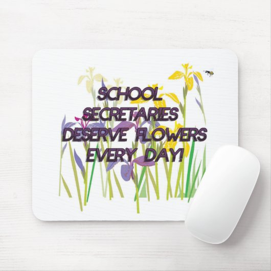 SCHULsekretäre DESERVE FLOWERS Mousepad (Mit Mouse)