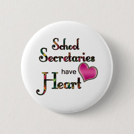 Schulsekretäre Have Heart Button (Vorderseite)