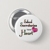 Schulsekretäre Have Heart Button (Vorne & Hinten)