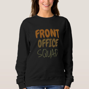 Schulsekretärin des Front Office am letzten Tag de Sweatshirt
