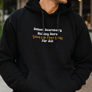 Schulsekretärin macht das Schulleben leicht Hoodie