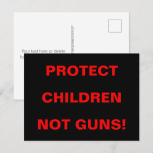 Schulsicherheit SCHÜTZEN SIE KINDER, NICHT WAFFEN  Postkarte