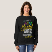 Schulsozialarbeiter Zitat Sweatshirt (Vorne ganz)