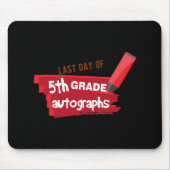 Schultag Autograph Elementarstufe 5. Klasse Mousepad (Vorne)