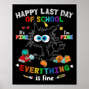 Schultag Schwarze Katze Es ist schön im schönen Je Poster