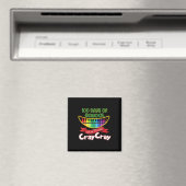 Schultage Got mir Gefühl Cray Cray Magnet (In Situ (Geschirrspüler))