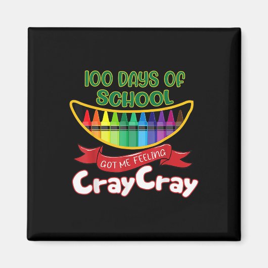 Schultage Got mir Gefühl Cray Cray Magnet (Vorne)