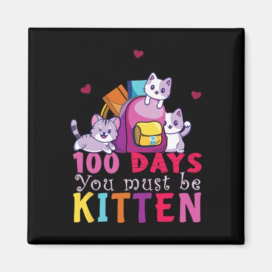 Schultage Sie müssen Kitten Spaß Schüler Kind Magnet (Vorne)
