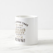 Schulter-Operation-Spaß Kaffeetasse (Mittel)