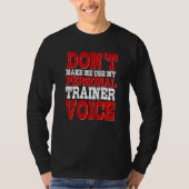 Schulung zur Fitness des Personal Trainer Voice In T-Shirt (Vorderseite)