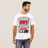 Schulzeit Aus Lehrer Modus Aus T-Shirt (Vorne ganz)