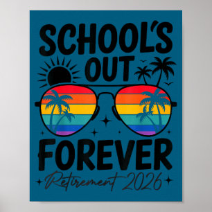Schulzeit für immer vorbei Ruhestand 2026 lustiger Poster