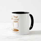 Schüre deine eigene Leidenschaft Tasse (VorderseiteRechts)