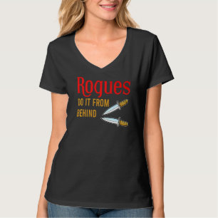 Schurken tun es von hinter Daggers Rpg T-Shirt