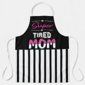 Schürze für Super-Tired-Mama (Vorderseite)