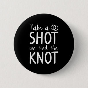Schuss, dass wir die Braut der Hochzeitskundschaft Button