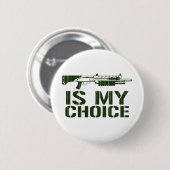 Schuss-Gewehr ist meine Wahl Button (Vorne & Hinten)