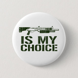 Schuss-Gewehr ist meine Wahl Button