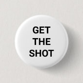 Schuss, Impfung, Schwarz-weißes Button (Vorderseite)