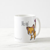 Schuss? Meow! Kitty-u. Welpen-Tasse! Kaffeetasse (VorderseiteRechts)
