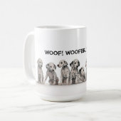 SCHUSS, WOOFIER, WOOFIEST! KAFFEETASSE (Vorderseite Links)