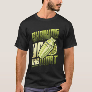 Schütteln des nächtlichen Barkeepers T-Shirt