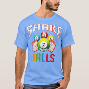 Schütteln Sie die Balls Funny Bingo T-Shirt