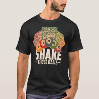 Schütteln Sie diese Balls Bingo Shirt