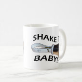Schütteln Sie es Baby! Kaffeetasse (VorderseiteRechts)