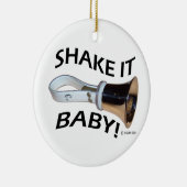 Schütteln Sie es Baby! Keramik Ornament (Rechts)