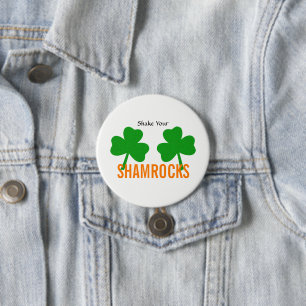 Schütteln Sie Ihr Kleeblatt Glück irisches Party Button
