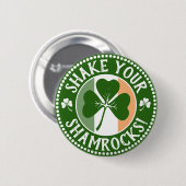 Schütteln Sie Ihre Kleeblätter | Funny Saint Patri Button (Vorne & Hinten)