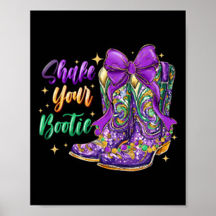 Schütteln Sie Ihren Bootie Mardi Gras Cowboy Boot  Poster