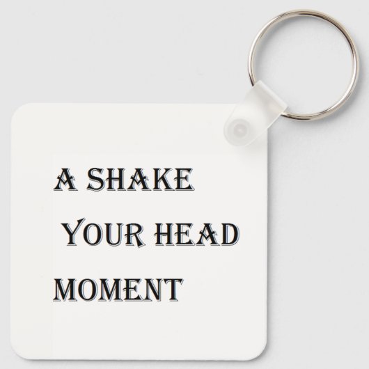 Schütteln Sie Ihren Kopf Schlüsselanhänger (Rückseite)