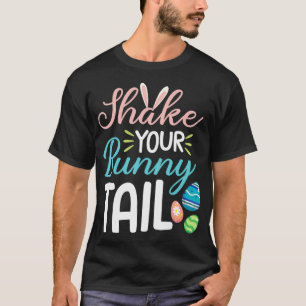 Schütteln Sie Ihren sonnigen Schwanz Funny Osterei T-Shirt