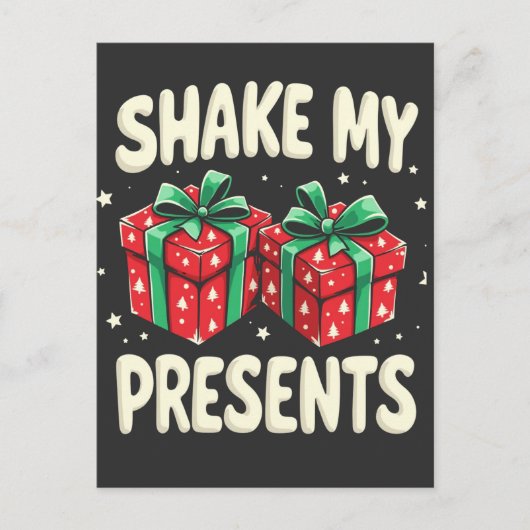 Schütteln Sie meine Geschenke Funny Weihnachtsgesc Postkarte (Vorderseite)