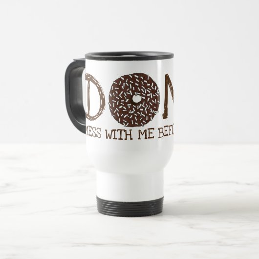 Schütteln Sie mich nicht vor dem Kaffee Doughnut. Reisebecher (Vorderseite Links)