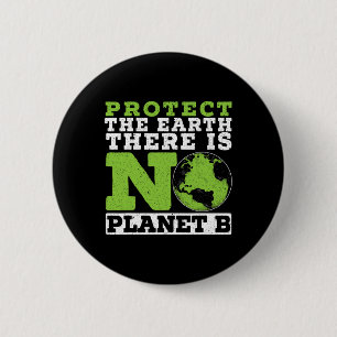 Schutz der Erde Es gibt keine Planet-B-Umwelt Button