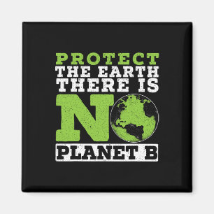 Schutz der Erde Es gibt keine Planet-B-Umwelt Magnet