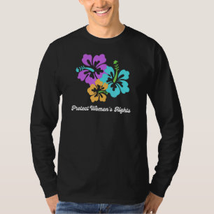 Schutz der Rechte der Frau Feminismus Hibiskus Blu T-Shirt