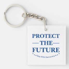 Schutz der Zukunft Schlüsselanhänger