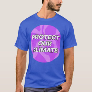 Schutz des Klimawandels T-Shirt
