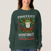 Schutz des Umweltbewusstseins der Regenwälder Sweatshirt (Vorderseite)