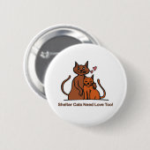 Schutz-Katzen-Bedarfs-Liebe auch! Button (Vorne & Hinten)