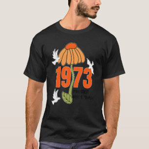 Schutz Roe V Wade 1973 Abortion ist Gesundheitsfür T-Shirt
