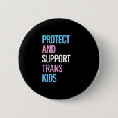 Schutz und Unterstützung von Trans Kids Button (Vorderseite)