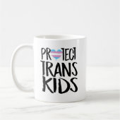 Schutz von Trans Kids Kaffeetasse (Links)
