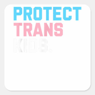 Schutz von Trans Kids - LGBT-Unterstützung für LGB Quadratischer Aufkleber